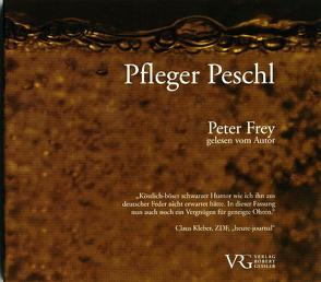 Pfleger Peschl von Frey,  Peter, Kunter,  Markus