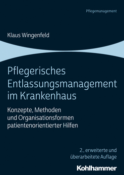 Pflegerisches Entlassungsmanagement im Krankenhaus von Wingenfeld,  Klaus