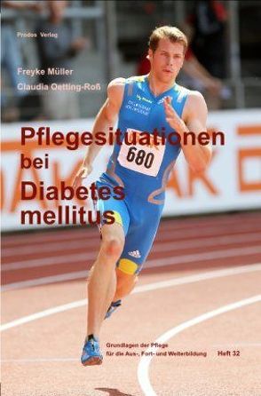 Pflegesituationen bei Diabetes mellitus von Müller,  Freyke, Oetting-Roß,  Claudia