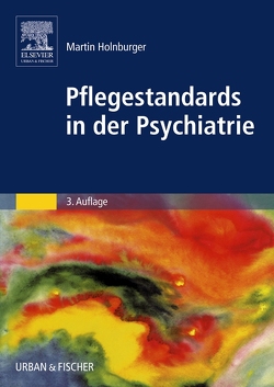 Pflegestandards in der Psychiatrie von Holnburger,  Martin