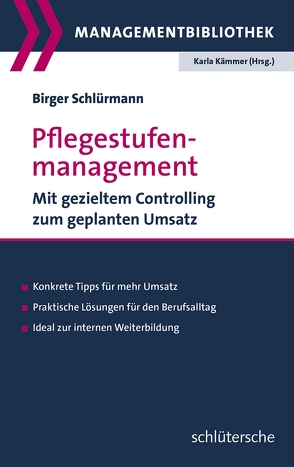 Pflegestufenmanagement von Kämmer,  Karla, Schlürmann,  Birger