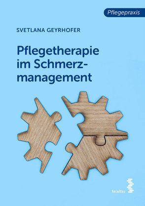 Pflegetherapie im Schmerzmanagement von Geyrhofer,  Svetlana