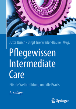 Pflegewissen Intermediate Care von Busch,  Jutta, Trierweiler-Hauke,  Birgit