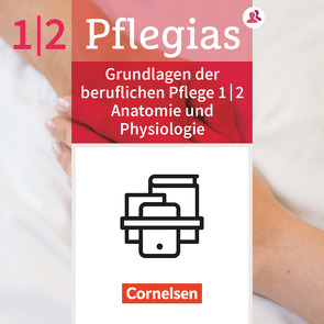 Pflegias – Generalistische Pflegeausbildung – Zu allen Bänden von Altmeppen,  Thomas, Doll,  Axel Wilhelm, Eggert,  Stefanie, Gustke,  Helge, Henke,  Friedhelm, Hertel,  Frank, Heske,  Stephan, Hummel-Gaatz,  Sonja, Jacobi-Wanke,  Heike, Klapper,  Antje, Kobbert,  Elke, Lohmann,  Heike, Lull,  Anja, Lütkenhaus,  Eva, Peters,  Anette, Pohl-Neidhöfer,  Maria, Pongrac,  Lars, Rohde,  Katrin, Rothert,  Silke, Sauer,  Jochen, Schlicht,  Anna, Scholz,  Ingeborg, Scholz,  Ulrike, Schult,  Martina, Vogel,  Elke, Vogler,  Christine, Weißbarth,  Wiebke