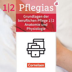 Pflegias – Generalistische Pflegeausbildung – Zu allen Bänden von Altmeppen,  Thomas, Doll,  Axel Wilhelm, Eggert,  Stefanie, Gustke,  Helge, Henke,  Friedhelm, Hertel,  Frank, Heske,  Stephan, Hummel-Gaatz,  Sonja, Jacobi-Wanke,  Heike, Klapper,  Antje, Kobbert,  Elke, Lohmann,  Heike, Lull,  Anja, Lütkenhaus,  Eva, Peters,  Anette, Pohl-Neidhöfer,  Maria, Pongrac,  Lars, Rohde,  Katrin, Rothert,  Silke, Sauer,  Jochen, Schlicht,  Anna, Scholz,  Ingeborg, Scholz,  Ulrike, Schult,  Martina, Vogel,  Elke, Vogler,  Christine, Weißbarth,  Wiebke