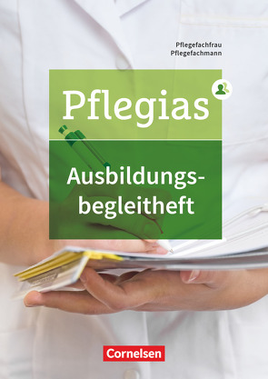 Pflegias – Generalistische Pflegeausbildung – Zu allen Bänden von Deutsch,  Stephanie, Rettig,  Christin