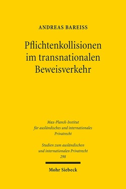 Pflichtenkollisionen im transnationalen Beweisverkehr von Bareiß,  Andreas