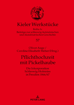Pflichthochzeit mit Pickelhaube von Auge,  Oliver, Weber,  Caroline E.