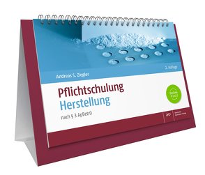 Pflichtschulung Herstellung von Ziegler,  Andreas S.