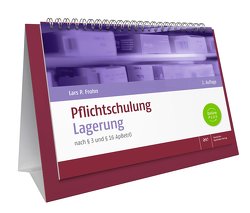 Pflichtschulung Lagerung von Frohn,  Lars Peter