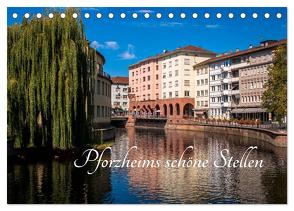 Pforzheims schöne Stellen (Tischkalender 2024 DIN A5 quer), CALVENDO Monatskalender von Paul,  Armin