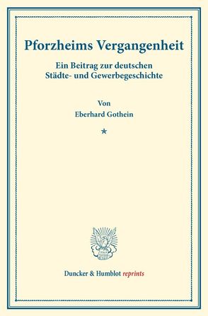 Pforzheims Vergangenheit. von Gothein,  Eberhard