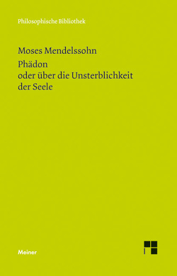 Phädon oder über die Unsterblichkeit der Seele von Mendelssohn,  Moses, Pollok,  Anne