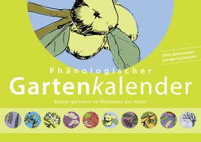 Phänologischer Gartenkalender von große Feldhaus,  Antje, Ruge,  Britta