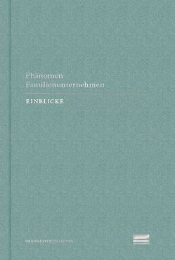 Phänomen Familienunternehmen von Bosecker,  Kai, Kambartel,  Andrea, Roth,  Nicole, Spitz,  Maria