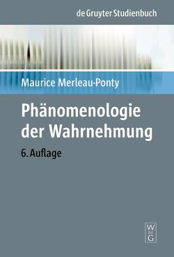 Phänomenologie der Wahrnehmung von Boehm,  Rudolf, Merleau-Ponty,  Maurice
