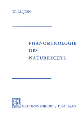 Phänomenologie Des Naturrechts von Luijpen,  W.A.