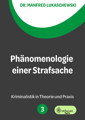 Phänomenologie einer Strafsache von Lukaschewski,  Manfred