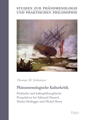 Phänomenologische Kulturkritik von Schimmer,  Thomas M.