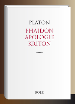 Phaidon, Apologie und Kriton von Apelt,  Otto, Platon,  Platon aus Athen