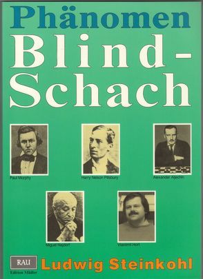 Phänomen Blindschach von Steinkohl,  Ludwig