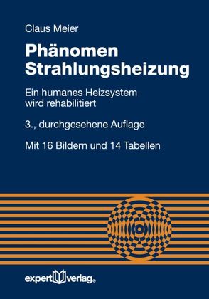 Phänomen Strahlungsheizung von Meier,  Claus