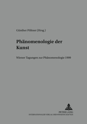 Phänomenologie der Kunst von Pöltner,  Günther