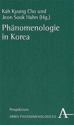 Phänomenologie in Korea von Cho,  Kah Kyung, Hahn,  Seon Sook