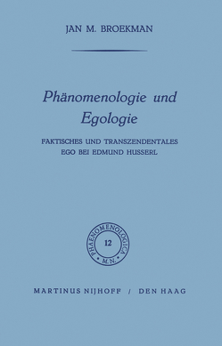 Phänomenologie und Egologie von Broekman,  J.M.