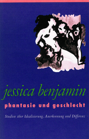 Phantasie und Geschlecht von Benjamin,  Jessica