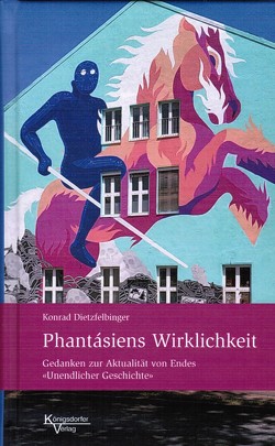 Phantásiens Wirklichkeit von Dietzfelbinger,  Konrad