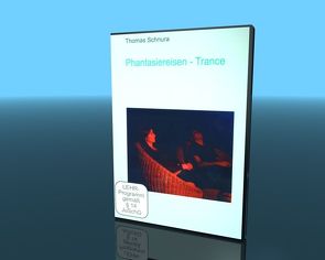 Phantasiereisen – Trance von Sandrowski,  Werner, Schnura,  Thomas