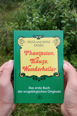 Phantasten, Käuze, Wunderheiler von Kaden,  Heinz, Kaden,  Helga, Rentzsch,  Christoph