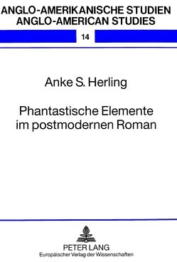 Phantastische Elemente im postmodernen Roman von Herling,  Anke S.