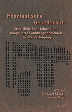 Phantastische Gesellschaft von Böckmann,  Clemens, Fava,  Rosa, Henke,  Daniela, Laumer,  Angelika, Lugmeier,  Ludwig, Mächler,  Stefan, Rózsa,  Miklós Klaus, Rürup,  Miriam, Spohr,  Johannes, Steiner,  Barbara, Stoffels,  Hans, Zuroff,  Efraim