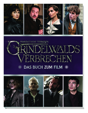 Phantastische Tierwesen: Grindelwalds Verbrechen: Das Buch zum Film von Knesl,  Barbara, Stead,  Emily