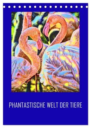 Phantastische Welt der Tiere (Tischkalender 2024 DIN A5 hoch), CALVENDO Monatskalender von Sock,  Reinhard