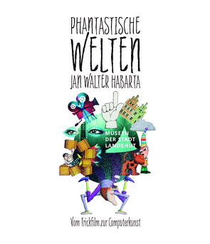 Phantastische Welten von Gilles,  Stephanie, Habarta,  Zita, Humpeneder-Graf,  Anke, Lorey,  Elmar Maria, Schneider,  Franz, Stangier,  Thomas, Tewes,  Max, Urban,  Annemarie