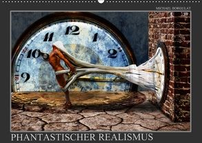 Phantastischer Realismus (Wandkalender 2018 DIN A2 quer) von Borgulat,  Michael