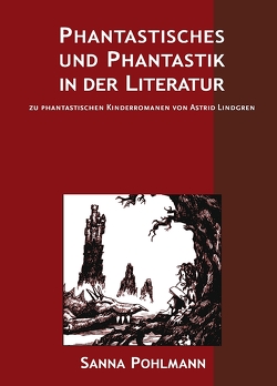 Phantastisches und Phantastik in der Literatur von Pohlmann,  Sanna, Schürmann,  Till