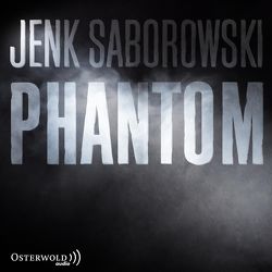 Phantom (Solveigh Lang-Reihe 4) von Saborowski,  Jenk, Teschner,  Uve