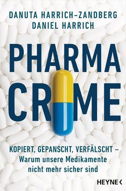 Pharma-Crime von Harrich,  Daniel, Harrich-Zandberg,  Danuta
