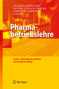Pharmabetriebslehre von Fricke,  Frank-Ulrich, Guminski,  Werner, Schöffski,  Oliver