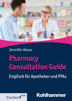 Pharmacy Consultation Guide von Alexa,  Jennifer