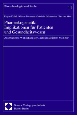 Pharmakogenetik: Implikationen für Patienten und Gesundheitswesen von Aken,  Jan van, Feuerstein,  Günter, Kollek,  Regine, Schmedders,  Mechtild