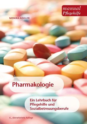 Pharmakologie von Kogler,  Monika