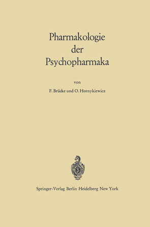Pharmakologie der Psychopharmaka von Brücke,  Franz von, Hornykiewicz,  Oleh