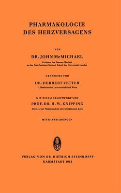 Pharmakologie des Herzversagens von Knipping,  H.W., McMichael,  John Sir, Vetter,  H.