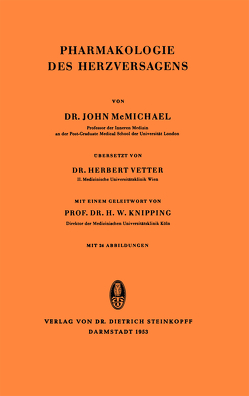 Pharmakologie des Herzversagens von Knipping,  H.W., McMichael,  John Sir, Vetter,  H.