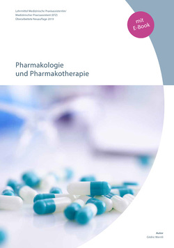 Pharmakologie und Pharmakotherapie für MPA (BiVo 2019) mit E-Book von Wernli,  cédric